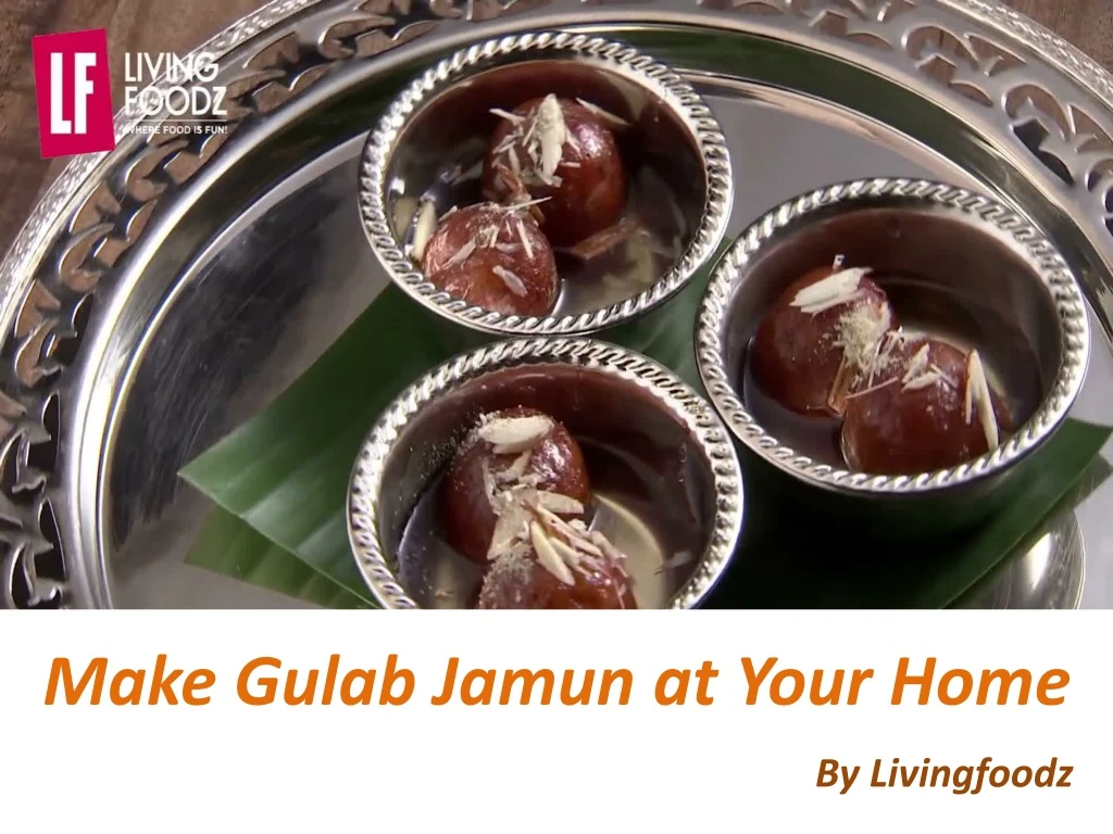 make gulab jamun at your home