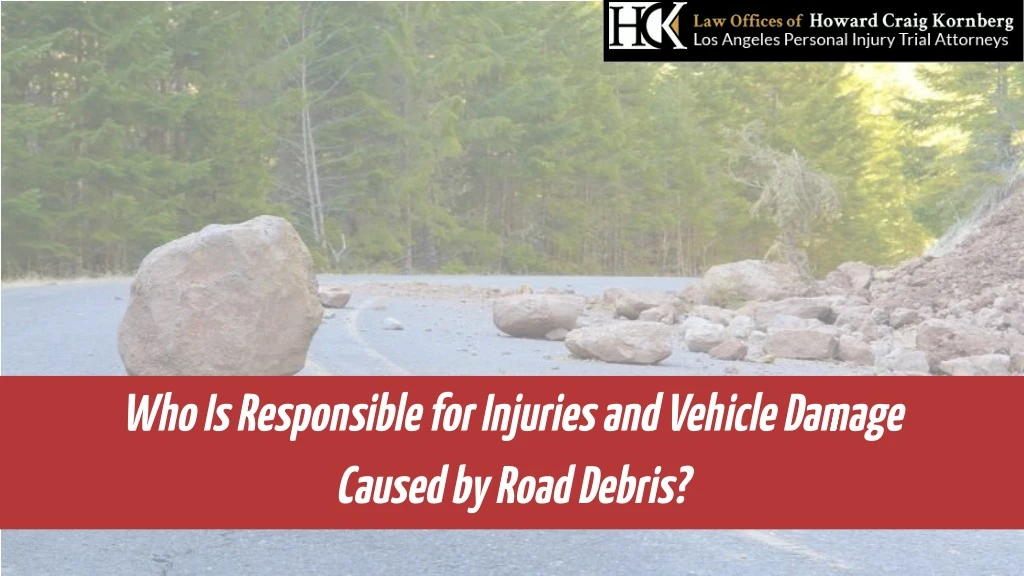 who is responsible for injuries and vehicle