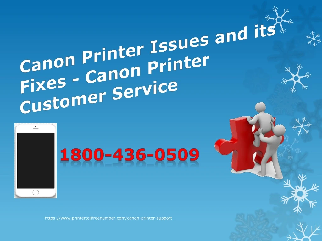 canon printer issues and its fixes canon printer customer service