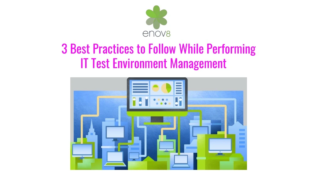 3 best practices to follow while performing