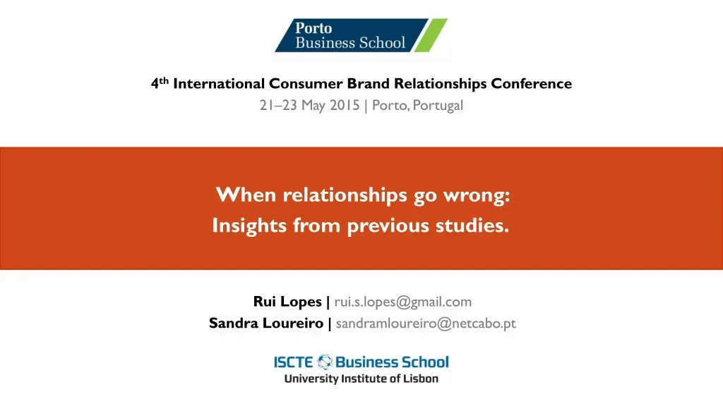 4 th international consumer brand relationships conference 21 23 may 2015 porto portugal