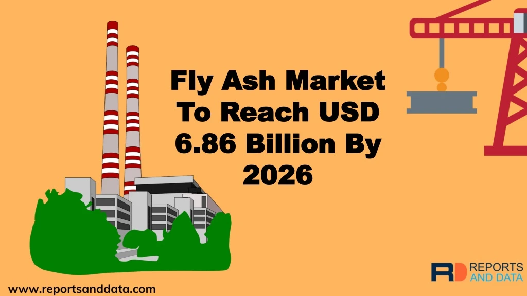 fly ash market to reach usd 6 86 billion by 2026