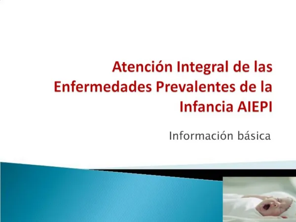 Atenci n Integral de las Enfermedades Prevalentes de la Infancia AIEPI