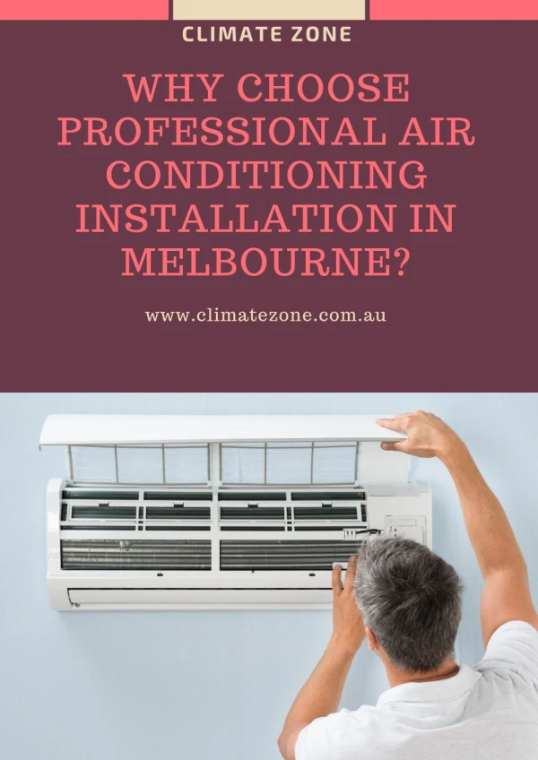 Why Choose Professional Air Conditioning Installation In Melbourne? - Climate Zone