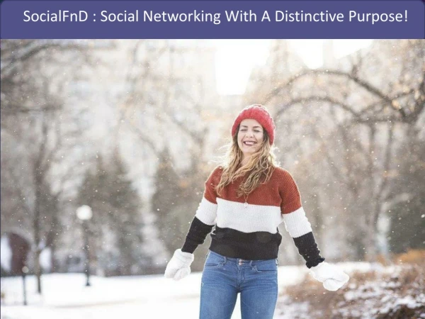 socialfnd social networking with a distinctive