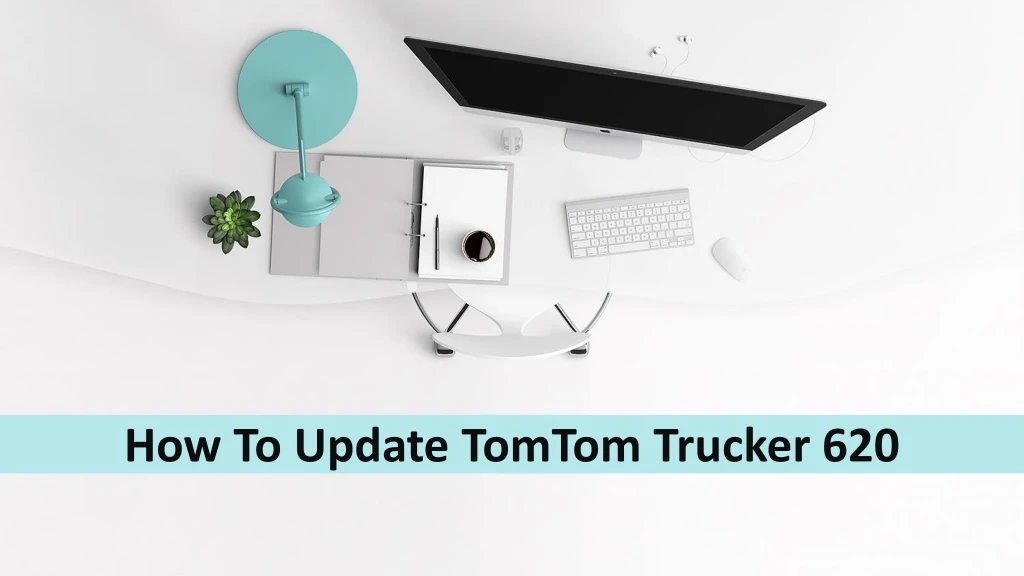 how to update tomtom trucker 620