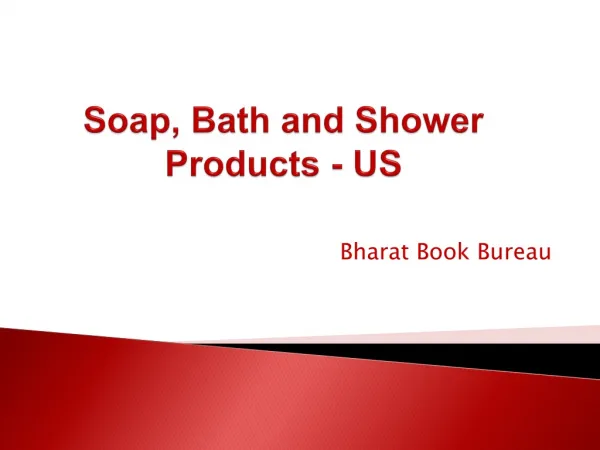 Soap, Bath and Shower Products - US