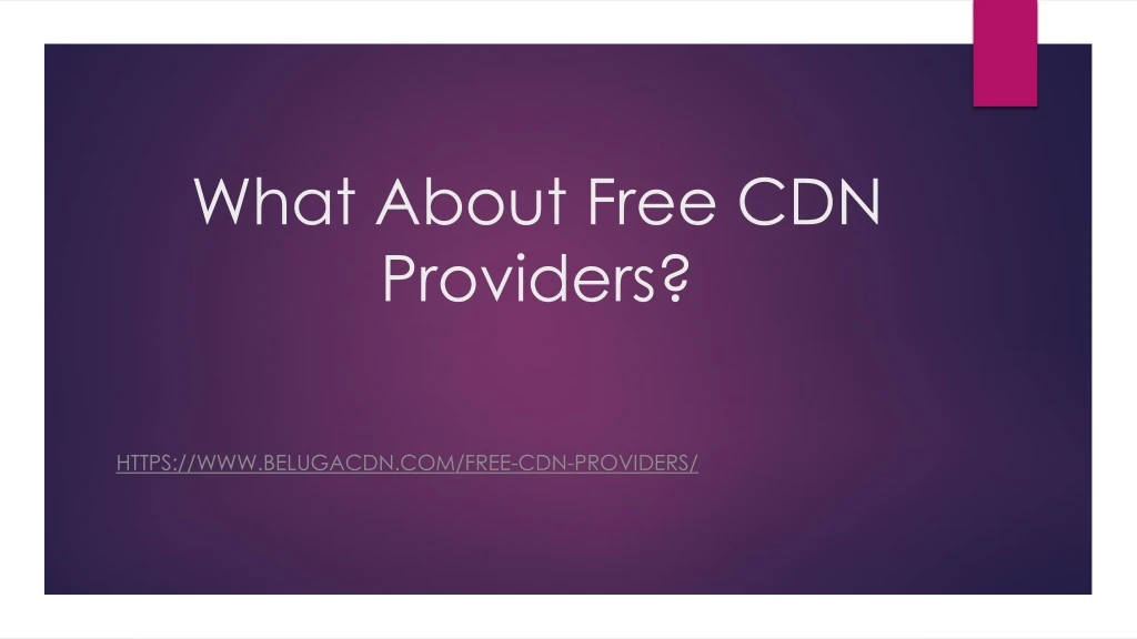 what about free cdn providers