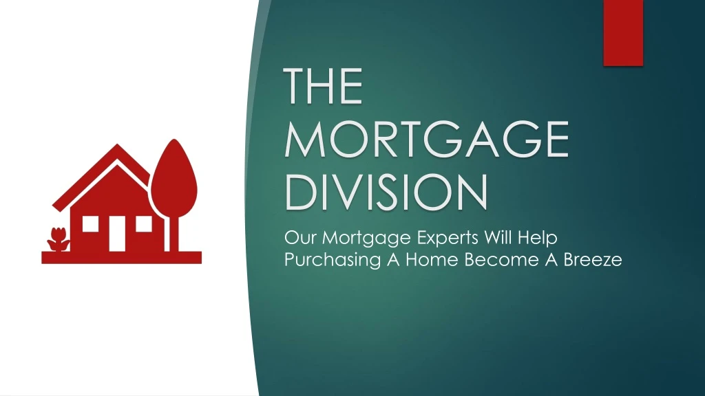 the mortgage division