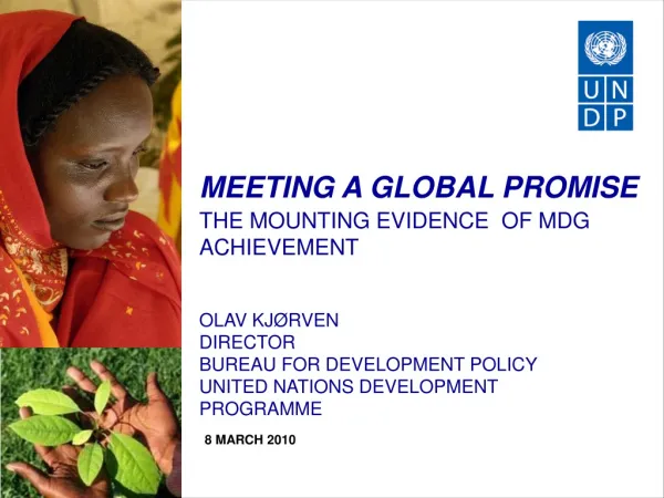 MEETING A GLOBAL PROMISE THE MOUNTING EVIDENCE OF MDG ACHIEVEMENT