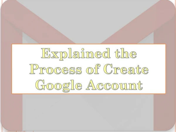 Process to Create Google / Gmail Account