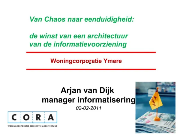 Arjan van Dijk manager informatisering 02-02-2011