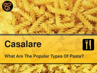 What Are The Popular Types Of Pasta?