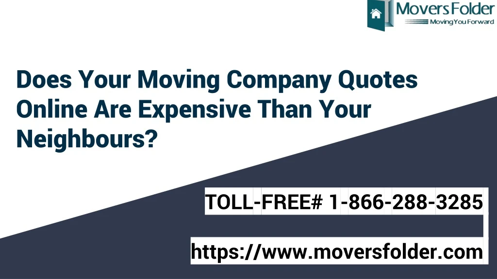 does your moving company quotes online are expensive than your neighbours