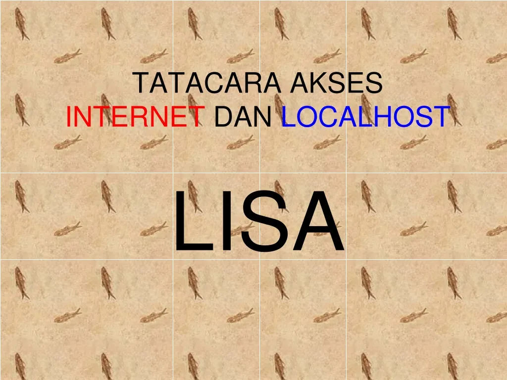 tatacara akses internet dan localhost