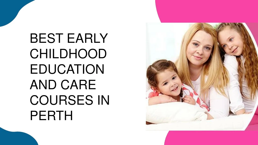 best early childhood education and care courses