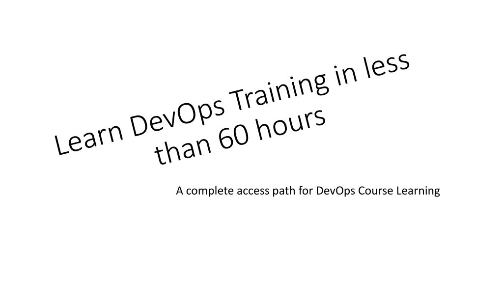 learn devops training in less than 60 hours