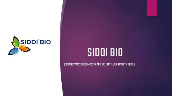 Siddi Bio - Best Organic Waste Decomposer and Bio Fertilizer in South India