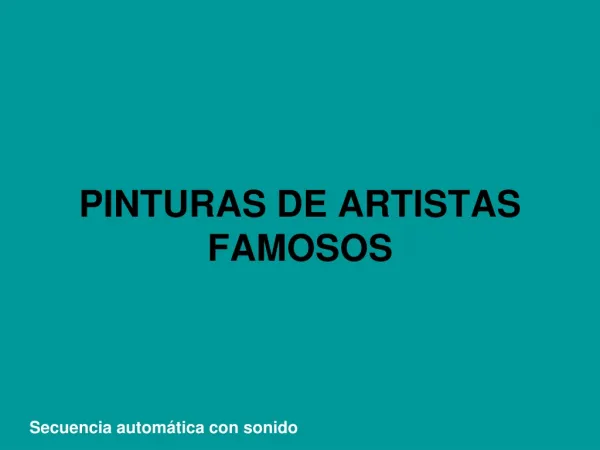 PINTURAS DE ARTISTAS FAMOSOS