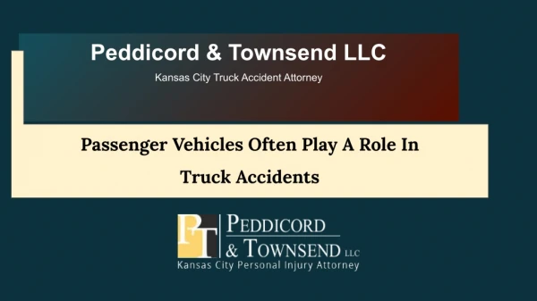 Passenger Vehicles Often Play A Role In Truck Accidents