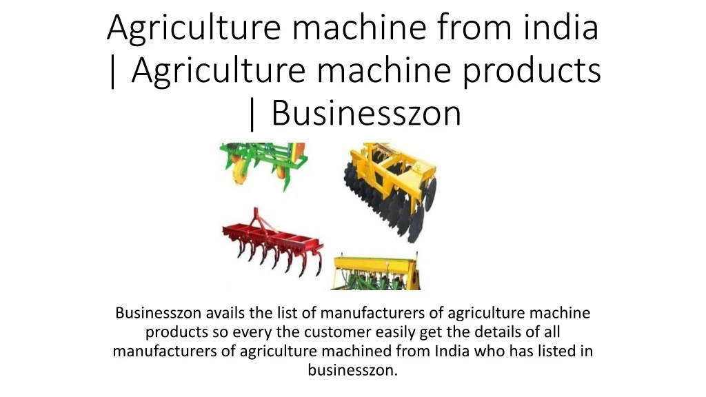 agriculture machine from india agriculture machine products businesszon