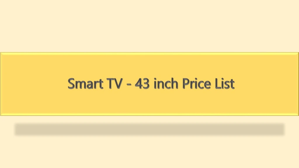 smart tv 43 inch price list