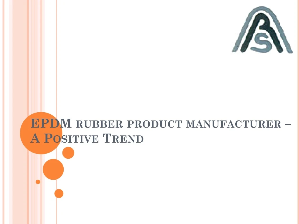 epdm rubber product manufacturer a positive trend