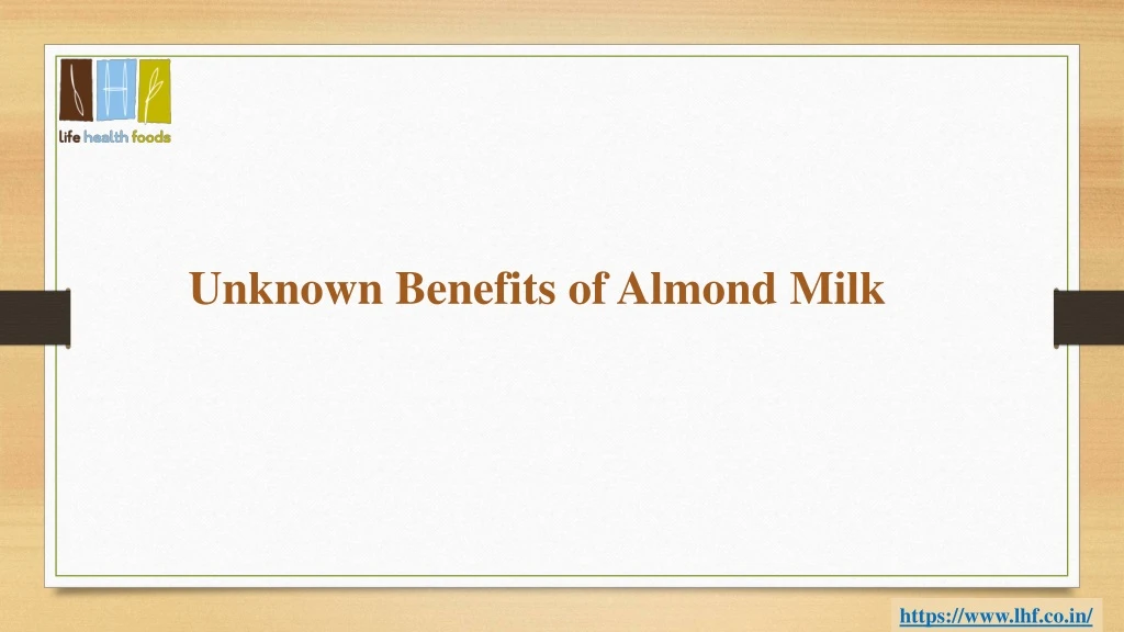 unknown benefits of almond milk