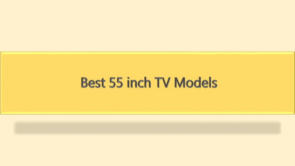 best 55 inch tv models