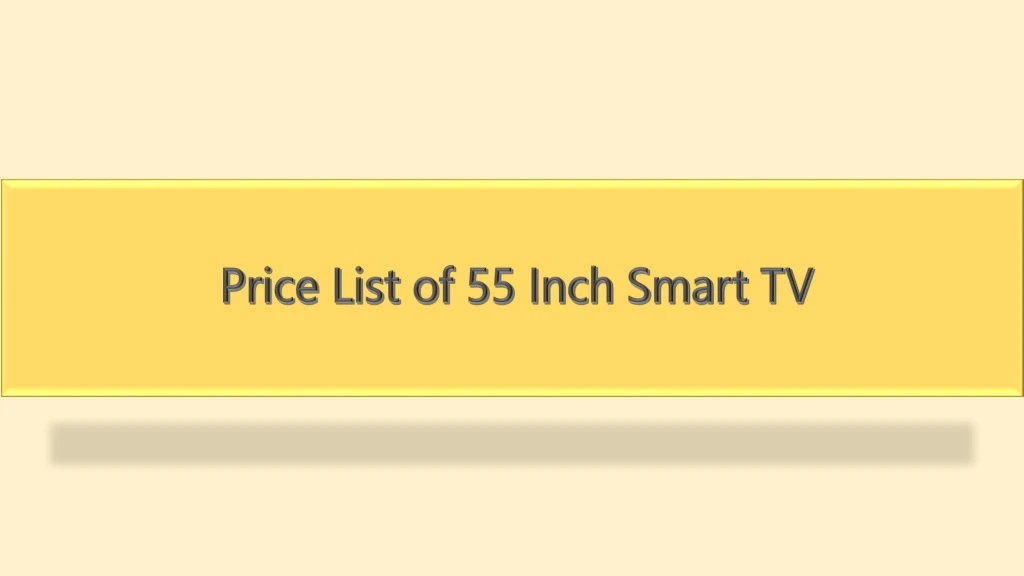 price list of 55 inch smart tv