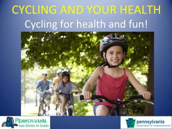 Cycling for health and fun