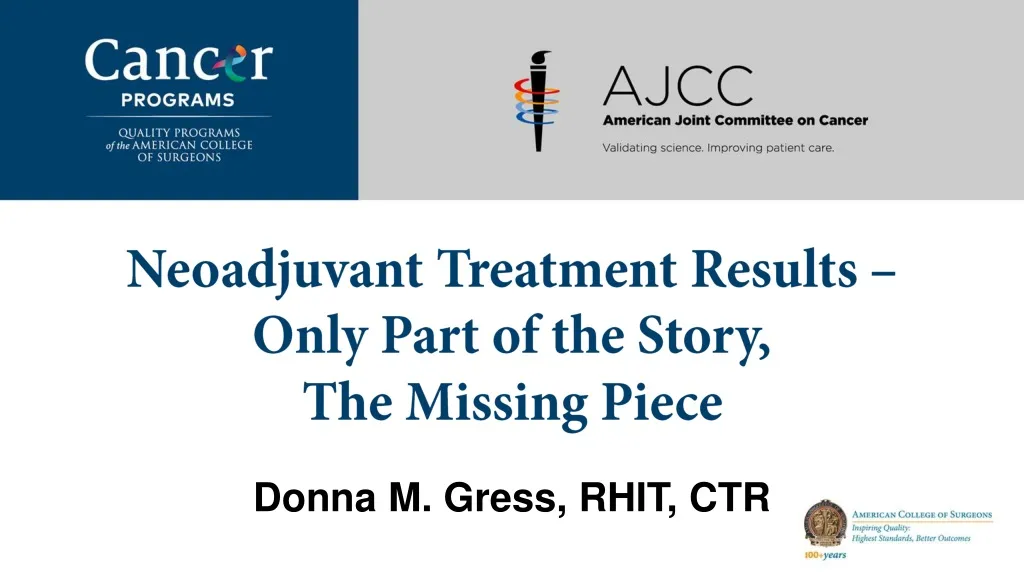 neoadjuvant treatment results only part of the story the missing piece