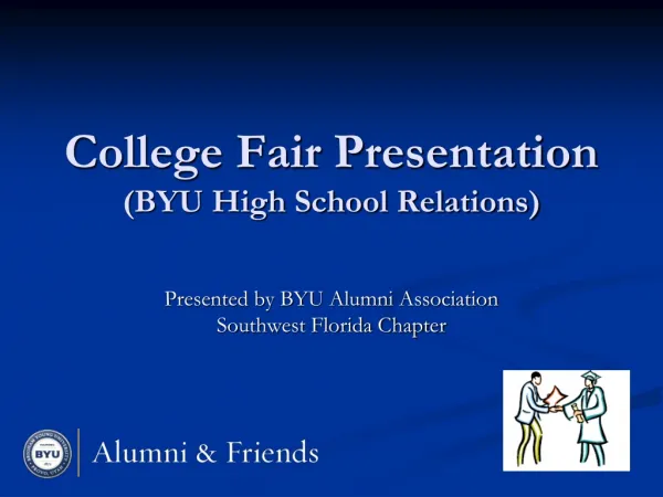 College Fair Presentation (BYU High School Relations)