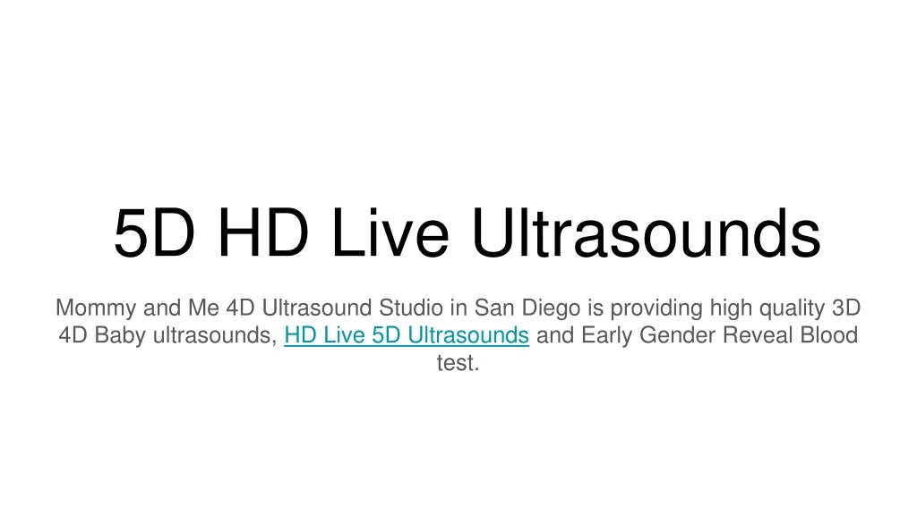 5d hd live ultrasounds
