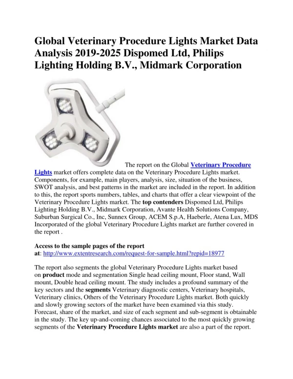 Global Veterinary Procedure Lights Market Data Analysis 2019-2025 Dispomed Ltd, Philips Lighting Holding B.V., Midmark C