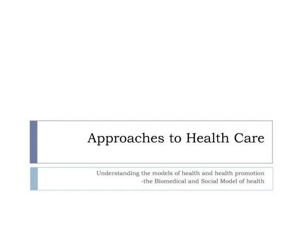 Approaches to Health Care