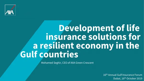 Development of life 		insurance solutions for 	a resilient economy in the Gulf countries