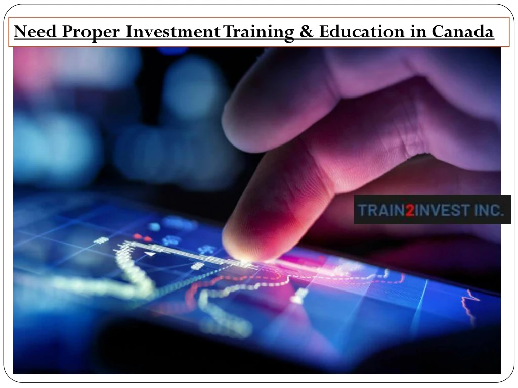 need proper investment training education