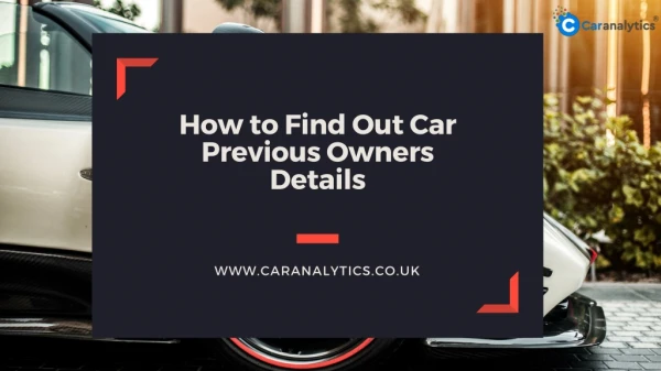 how to find out car previous owners details