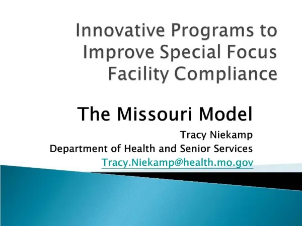 Innovative Programs to Improve Special Focus Facility Compliance