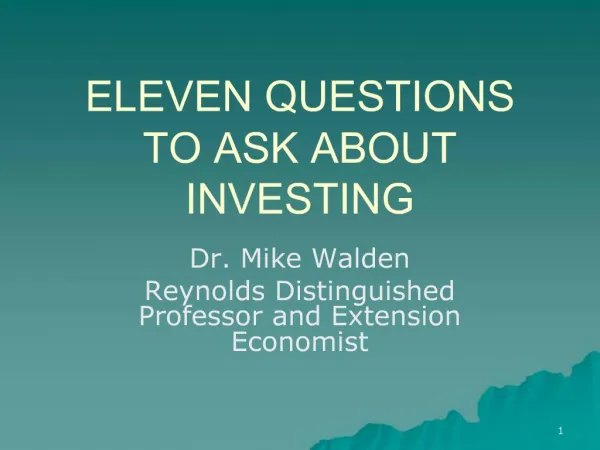 ELEVEN QUESTIONS TO ASK ABOUT INVESTING