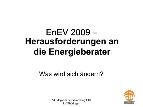 EnEV 2009 Herausforderungen an die Energieberater