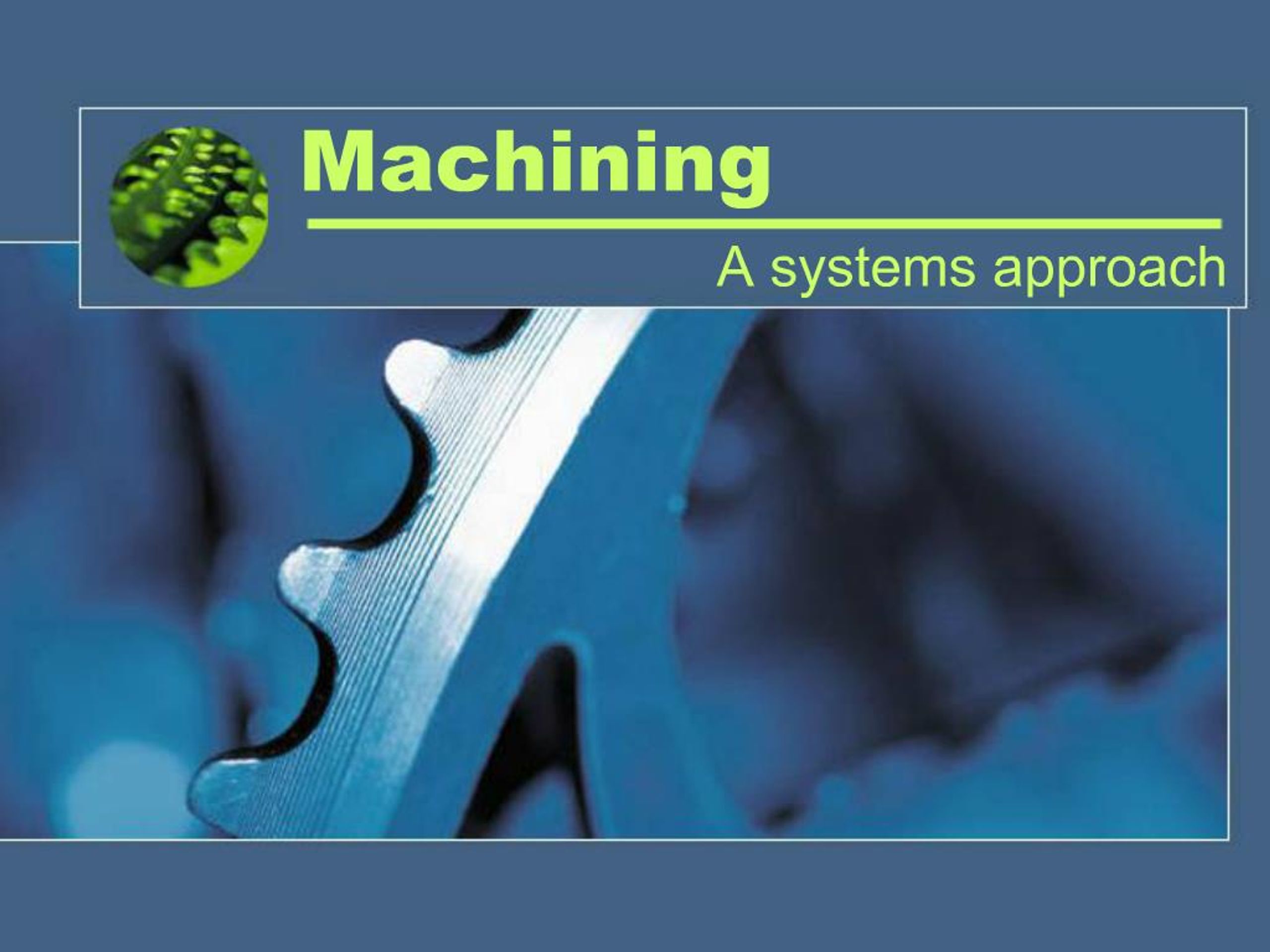 PPT - Machining PowerPoint Presentation, free download - ID:967098