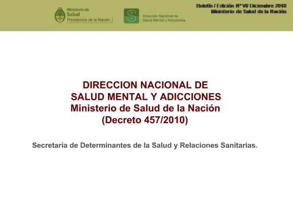DIRECCION NACIONAL DE SALUD MENTAL Y ADICCIONES Ministerio de Salud de la Naci n Decreto 457