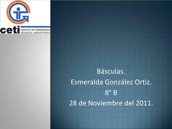 B sculas. Esmeralda Gonz lez Ortiz. 8 B 28 de Noviembre del 2011.