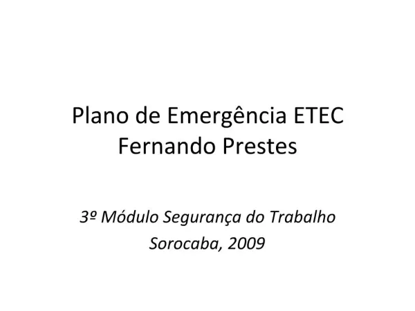 Plano de Emerg ncia ETEC Fernando Prestes
