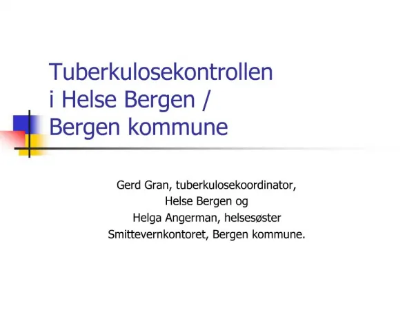 Tuberkulosekontrollen i Helse Bergen