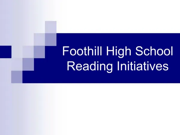 Foothill High School Reading Initiatives