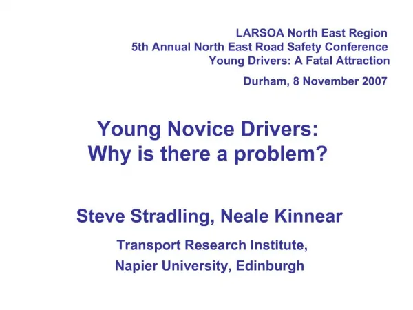 Young Novice Drivers: Why is there a problem