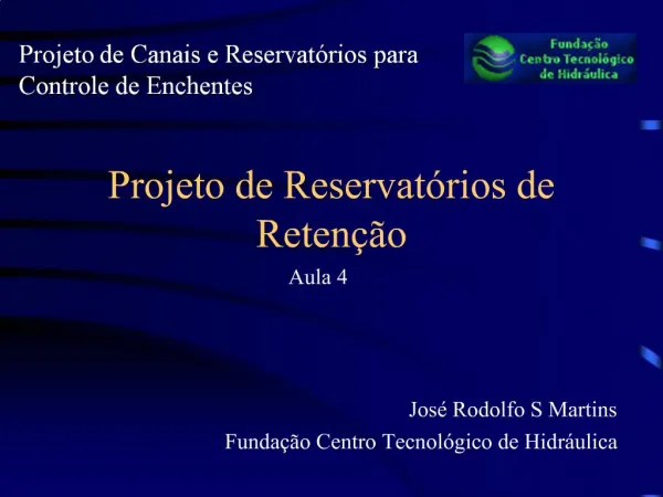 Projeto de Reservat rios de Reten o
